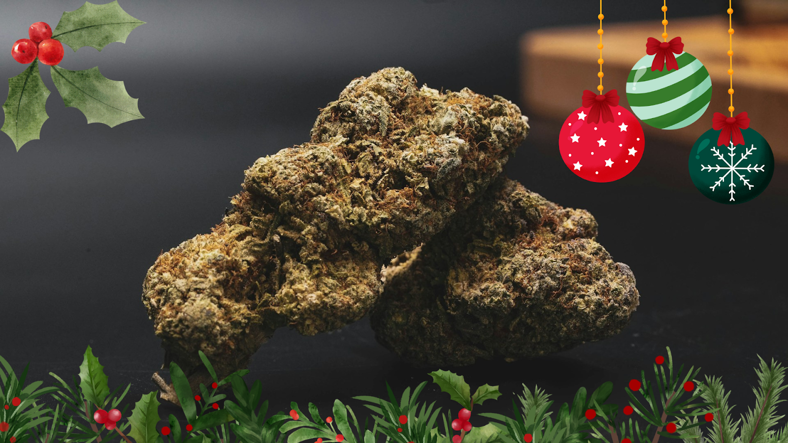 Top Holiday Strains to Try This Festive Season